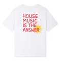 House Music Is The Answer T-Shirt